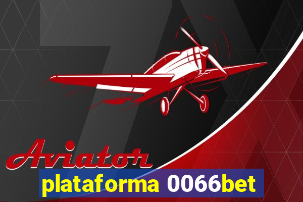 plataforma 0066bet